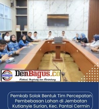 Pemkab Solok Bentuk Tim Percepatan Pembebasan Lahan di Jembatan Kutianyie Surian, Kec. Pantai Cermin