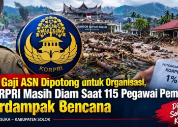 1% Gaji ASN Dipotong untuk Organisasi, KORPRI Masih Diam Saat 115 Pegawai Pemda Terdampak Bencana