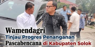 Wamendagri Tinjau Progres Penanganan Pasca bencana di Kabupaten Solok